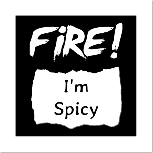 Fire! I'm Spicy Hot Sauce Halloween Posters and Art